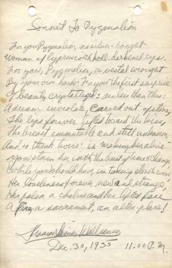 Handwritten draft of Williams' "Sonnet to Pygmalion," signed and dated 30 December 1955 with a time of 11:00 PM included. Williams had beautiful cursive handwriting and this draft is written in pencil with no corrective marks. 