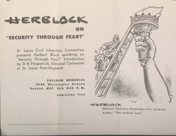 Flyer for Herblock on "Security through fear?" with introduction from editorial cartoonist D.R. Fitzpatrick. Shows cartoon with man on ladder climbing torch of Lady Liberty. 