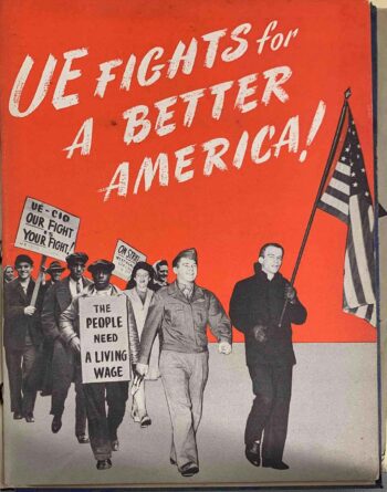 UE fights for a better America. Workers marching with signs and American flag.