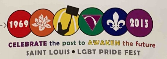 The logo reads "Celebrate the past to awaken the future: St. Louis LGBT Pride Fest" and features six circles, each circle standing for the color of the Pride flag (red, orange, yellow, green, blue, indigo). There are small pictures in each: 1969, a flower, the Arch, Arch in a triangle, the fleur-de-lis, and a 2013.