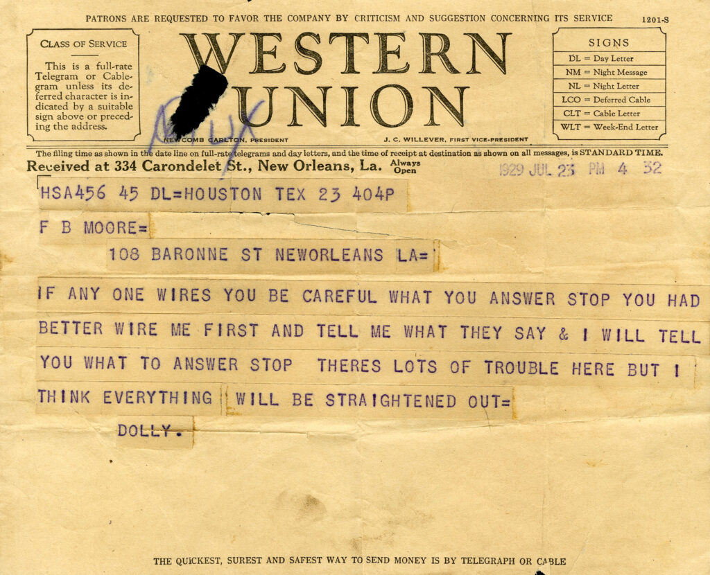 The telegram reads: If anyone wires you be careful what you answer stop You had better wire me first and tell me what they say & I will tell you what to answer stop There's lots of trouble here but I think everything will be straightened out= Dolly.