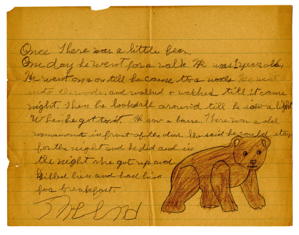 A handwritten poem written by a young Gaddis. The poem starts "Once there was a little bear. One day he went for a walk. He was 1 year old."