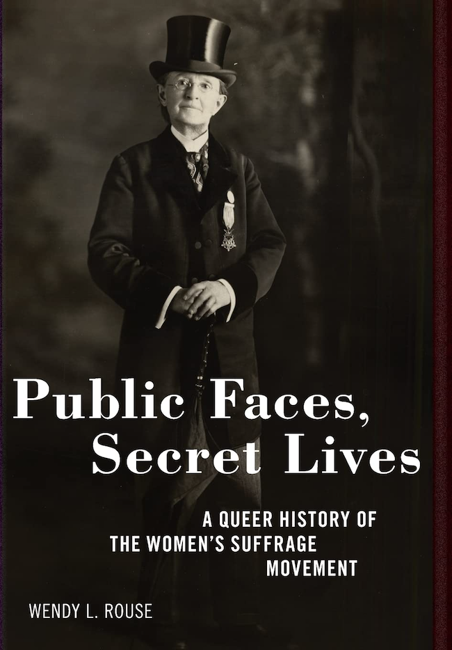 Book cover "Public Faces, Secret Lives: A Queer History Of The Women's Suffrage Movement."