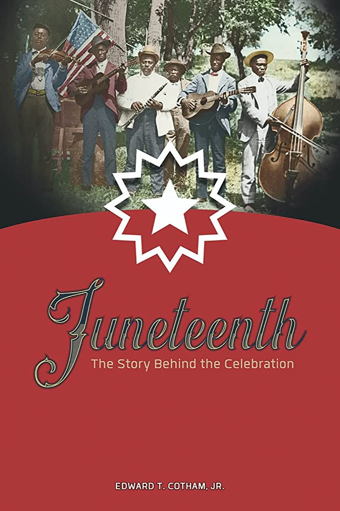 Cover of Juneteenth The Story Behind the Celebration