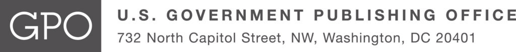US Government Publishing Office (GPO) logo with address, 732 North Capitol Street, NW, Washington, DC 20401.