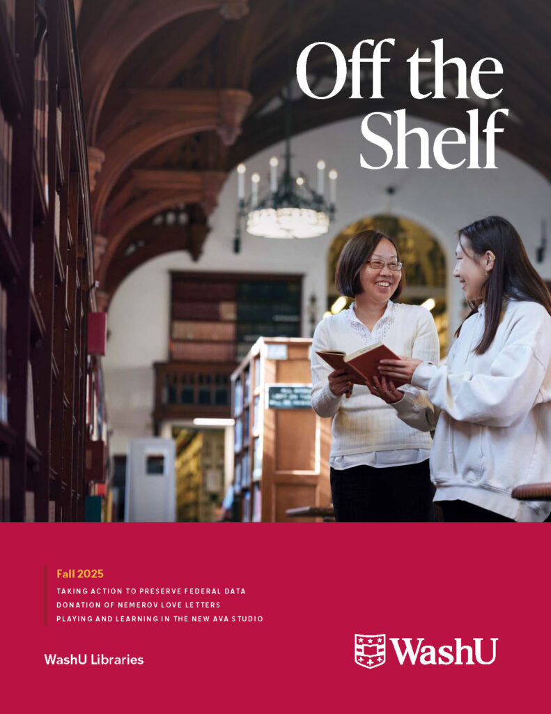 Cover of the WashU Libraries Fall 2025 Off the Shelf.